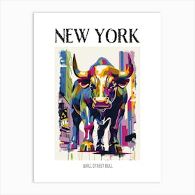 Wall Street Bull New York Colourful Silkscreen Illustration 1 Poster Art Print