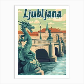 Aihrgdesign A Vintage Travel Poster Of Ljubljana 4 Art Print