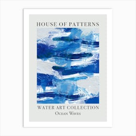 House Of Patterns Ocean Waves Water 12 Art Print