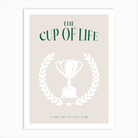 A Cup Of Life Beige Green Art Print