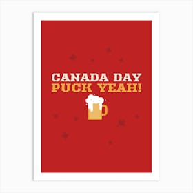 Canada Day Puck Yeah - A Beer Graphic Art Print