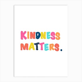 Kindness Matters Sunshine Details Art Print