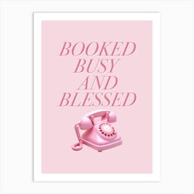 Booked Busy And Blessed Pink Aesthetic Telephone Office Art Art Print
