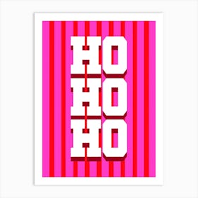 Ho Ho Ho Christmas Red and Hot Pink Art Print