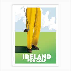 Ireland For Golf Art Print