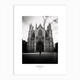 Poster Of Burgos, Spain, Black And White Analogue Photography 2 Art Print
