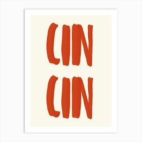 Cin Cin Art Print