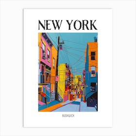 Bushwick New York Colourful Silkscreen Illustration 4 Poster Art Print