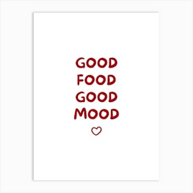 Red Good Food Good Mood Art Print