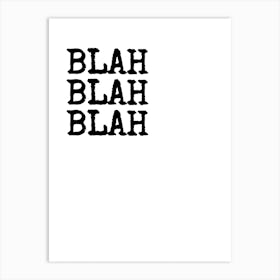 Blah Blah Blah - White Art Print