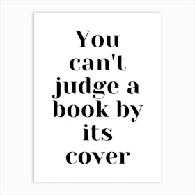 You Can'T Judge A Book By Its Cover Art Print