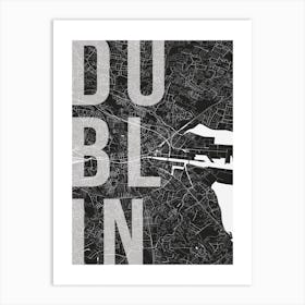 Dublin Mono Street Map Text Overlay Art Print