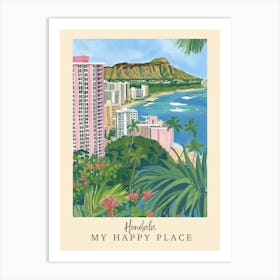 My Happy Place Honolulu 2 Travel Poster Art Print