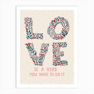 Love Is A Verb Art Print