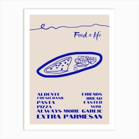 Food is Life Art Print