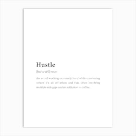 Hustle Funny Definition Wall Wall Art Print