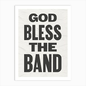 God Bless The Band - Poster Style Gallery Wall Art Print Art Print