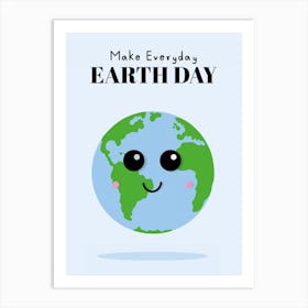 Make everyday Earth Day Art Print