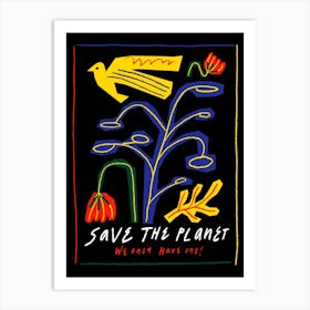 Save The Planet Art Print