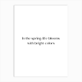In The Spring Life Blooms With Bright Colors Art Print