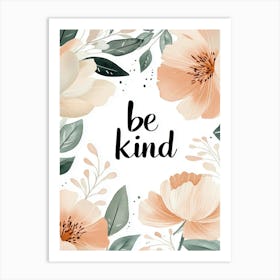 Be Kind No 1 Art Print