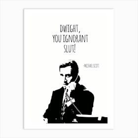 Michael Scott Quote Office 5 Art Print