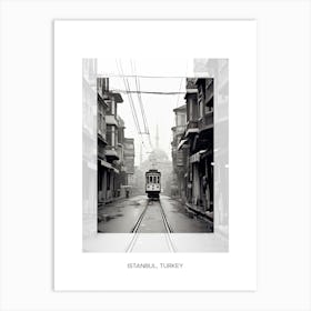 Poster Of Istanbul, Turkey, Black And White Old Photo 1 Art Print