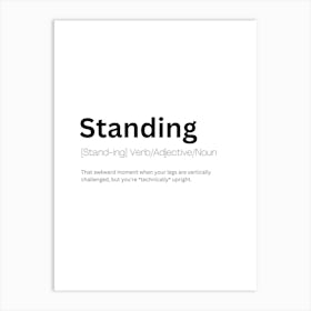 Standing Definition Meaning Poster