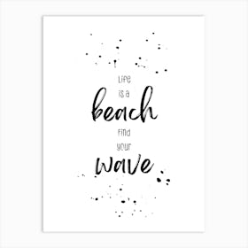 Life Is A Beach Art Print