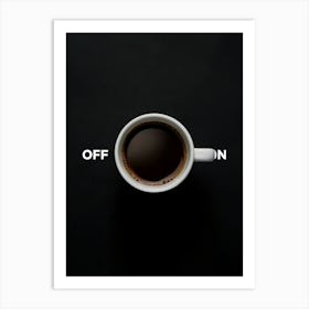 The "Coffee Power", Art Description: Minimalist-inspired photography.  Ideal for: This artwork is perfect for a kitchen, home office, or café setting, where its clever design can serve as a playful reminder of how coffee fuels productivity. Off On Coffee! Art Print