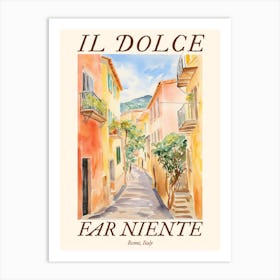 Il Dolce Far Niente Rome, Italy Watercolour Streets 3 Poster Art Print