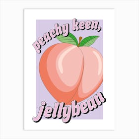 Peachy Keen Jellybean Art Print