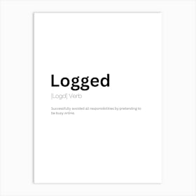 Logged Definition Meaning Affiche