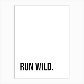 Run Wild Typography Word Art Print