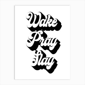 Wake Pray Slay Retro Font Art Print