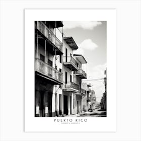Poster Of Puerto Rico, Black And White Analogue Photograph 2 Art Print