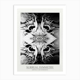 Surreal Symmetry Abstract Black And White 1 Poster Art Print
