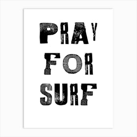 Pray For Surf Art Print