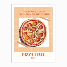 Pizza Italy 2 Foods Of The World Art Print