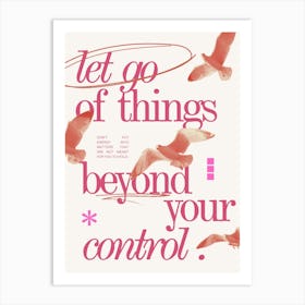 Let Go Of Things Beyond Your Control Art Print