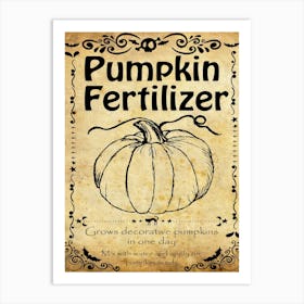 Pumpkin Fertilizer Art Print