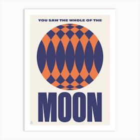 Whole Of The Moon Art Print