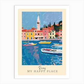 My Happy Place Rovinj 1 Travel Poster Art Print