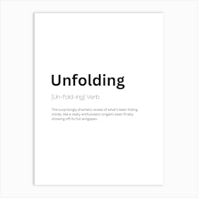 Unfolding Definition Meaning Art Print