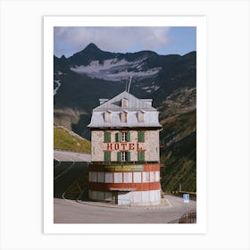 Furka Pass Hotel, Switzerland Art Print