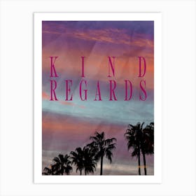 Kind regards 2 Art Print