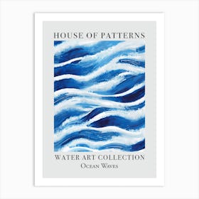 House Of Patterns Ocean Waves Water 16 Art Print