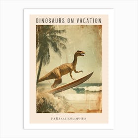 Vintage Parasaurolophus Dinosaur On A Surf Board 2 Poster Art Print