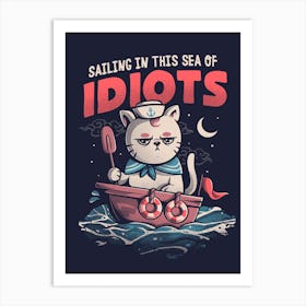 Sea Of Idiots Art Print