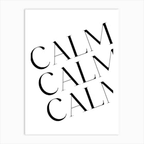 Calm Calm Art Print